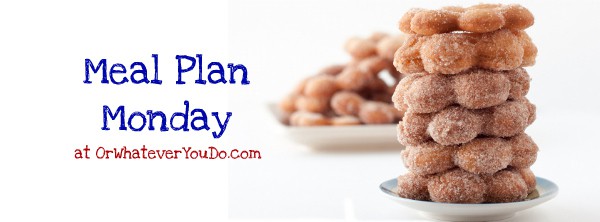 Meal Plan Monday with OWYD!