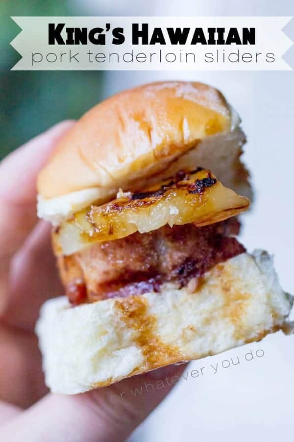 King's Hawaiian Pork Tenderloin Sliders » Or Whatever You Do