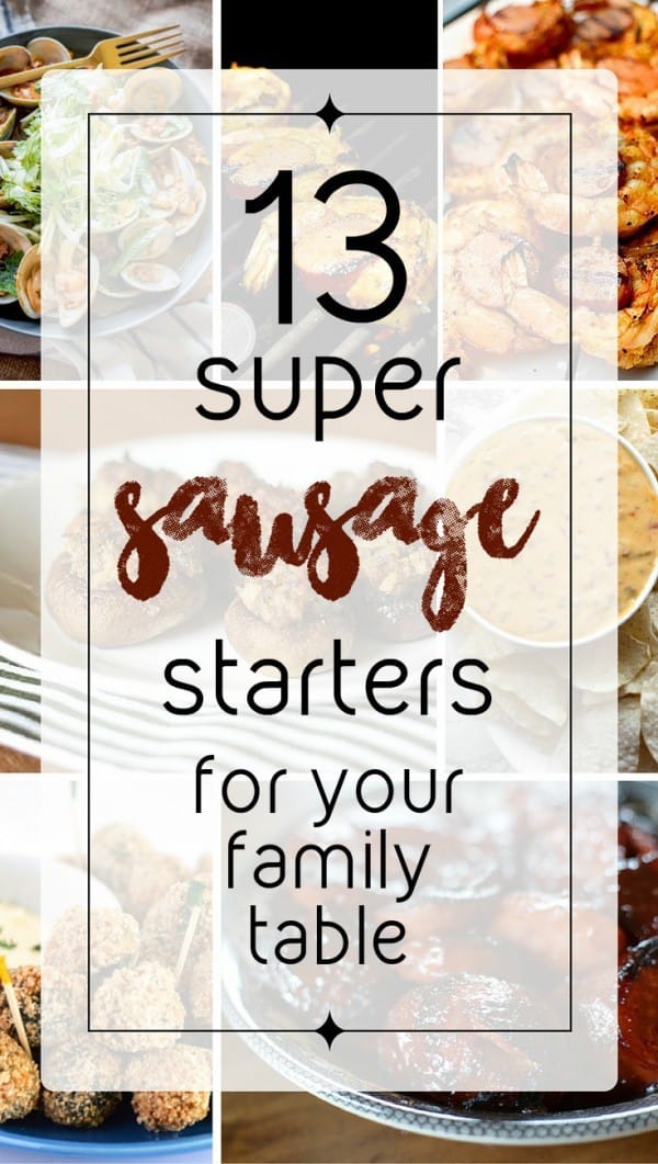 13 Super Sausage Starters - You will love this collection of savory appetizers just right for any occasion!