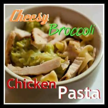 cheesy broccoli chicken pasta pinterest