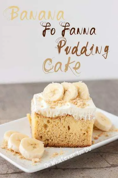 Banana Fo Fanna Pudding Cake