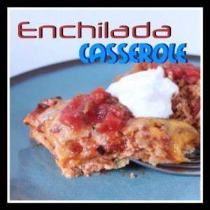 Chicken Enchilada Casserole