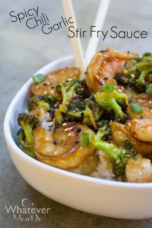 Spicy Chili Garlic Stir Fry Sauce Or Whatever You Do