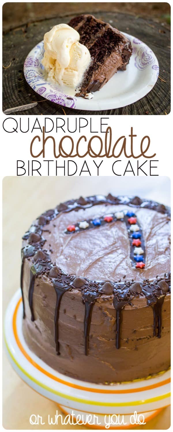 Quadruple Chocolate Birthday Cake