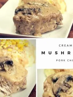 CREAMY MUSHROOM PORK CHOPS