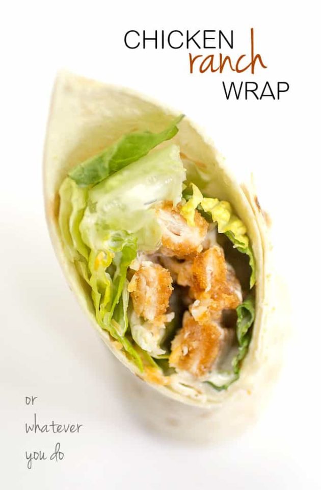 Easy Chicken Ranch Wrap Recipe - Or Whatever You Do