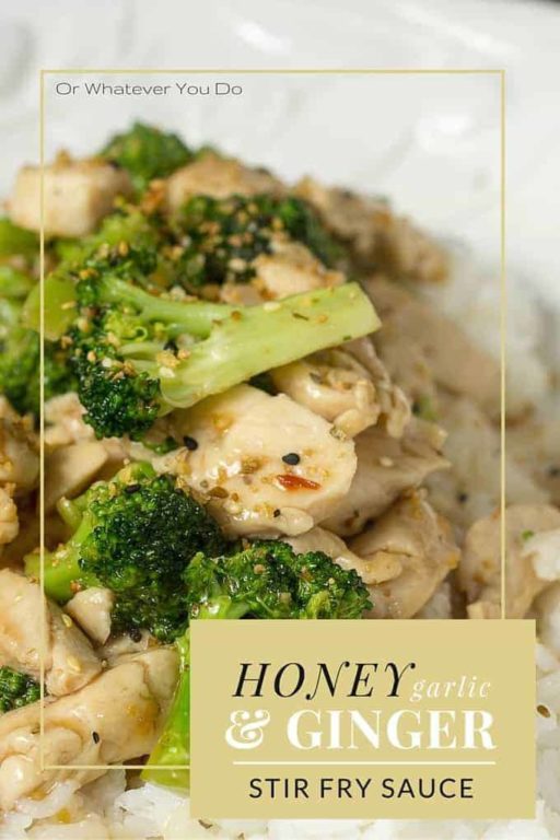Honey Garlic Ginger StirFry Sauce Easy, quick dinner recipe