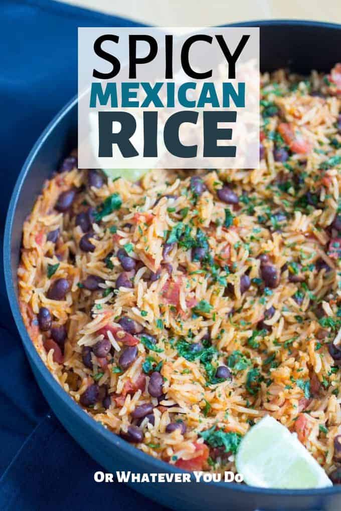 Spicy One-Pot Mexican Rice Recipe – Or Whatever You Do