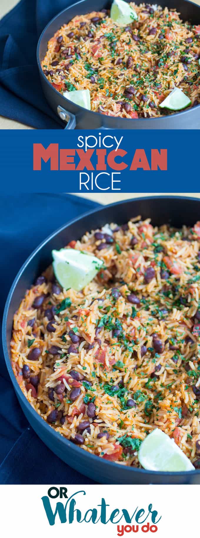 Spicy One-Pot Mexican Rice Recipe – Or Whatever You Do