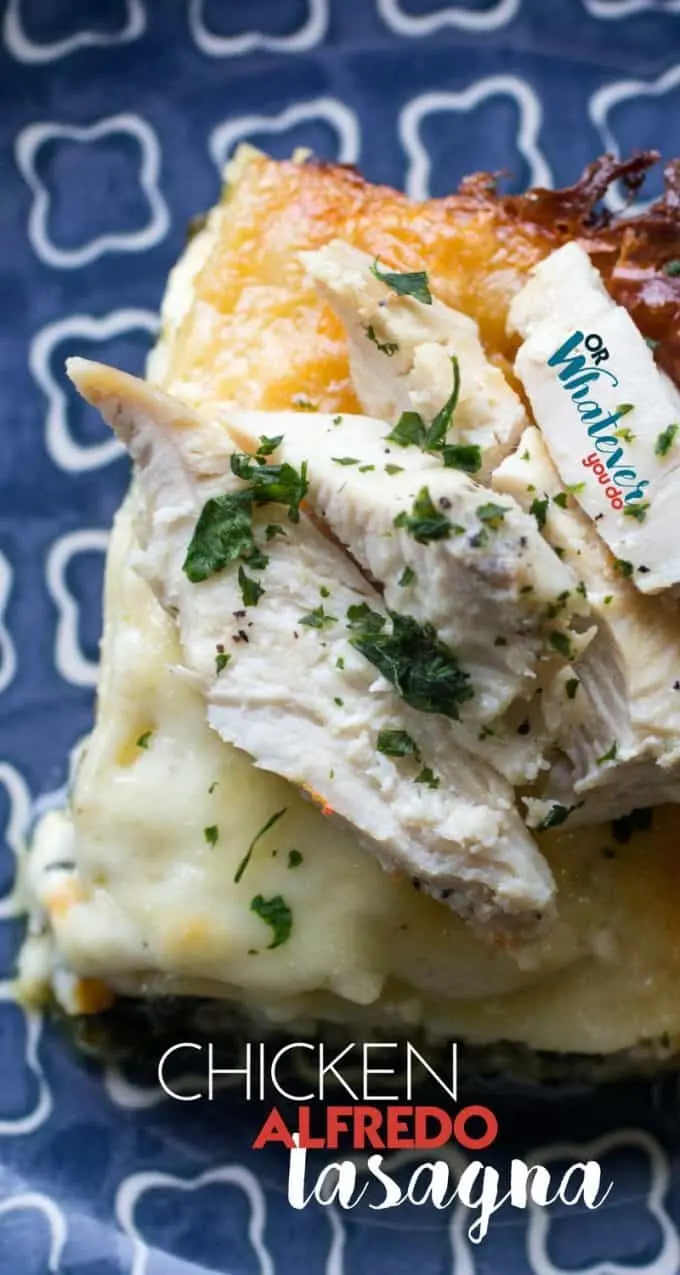 Chicken Alfredo Lasagna With Spinach Or Whatever You Do