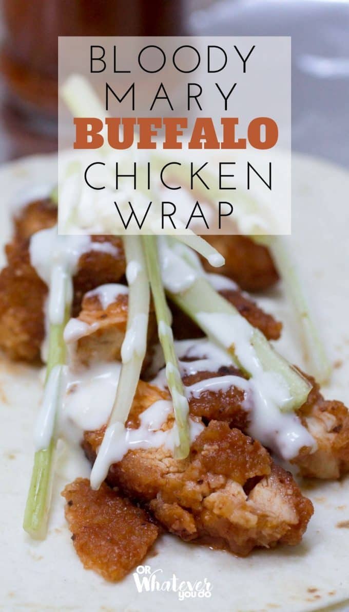 Bloody Mary Buffalo Chicken Wrap