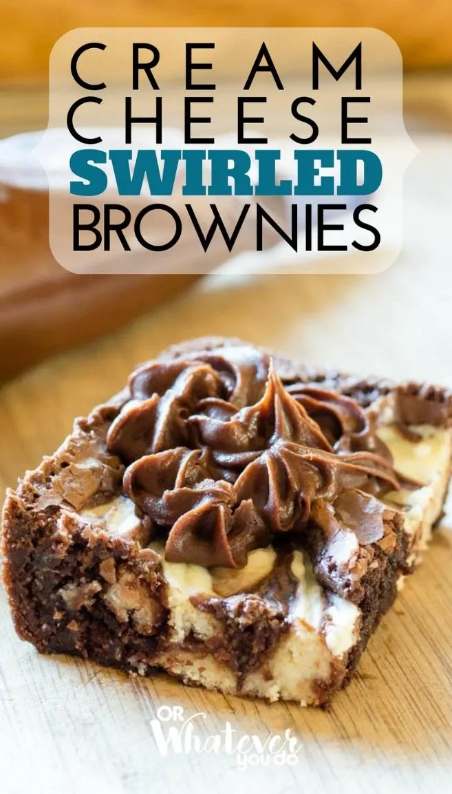 Cream Cheese Swirled Brownies are my FAVORITE.