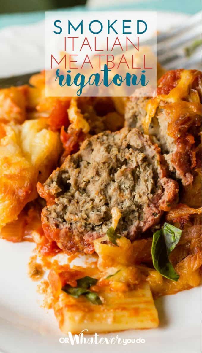 Smoked Italian Meatball Rigatoni