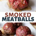 Smoked Meatballs