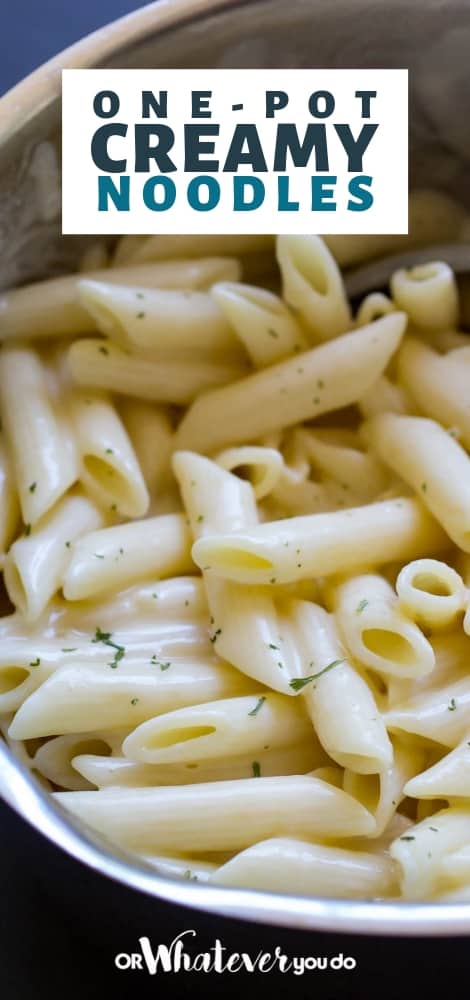 One-Pot Creamy Noodles