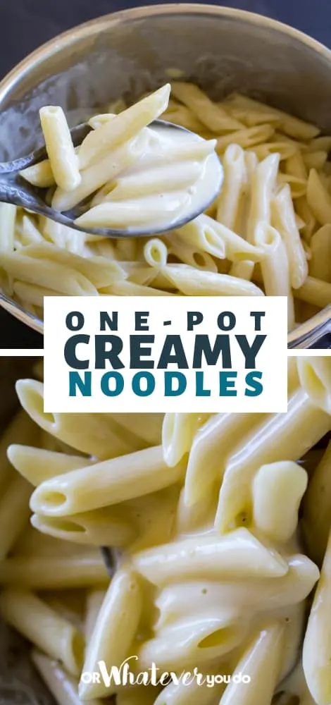 One-Pot Creamy Noodles