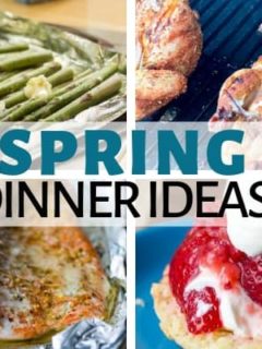 Spring Dinner Ideas