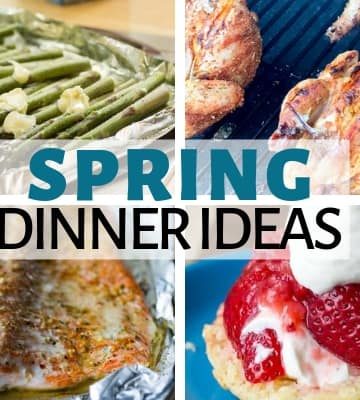 Spring Dinner Ideas