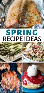 Spring Meal Plan to say GOODBYE to Winter – Easy COMPLETE dinner ideas!