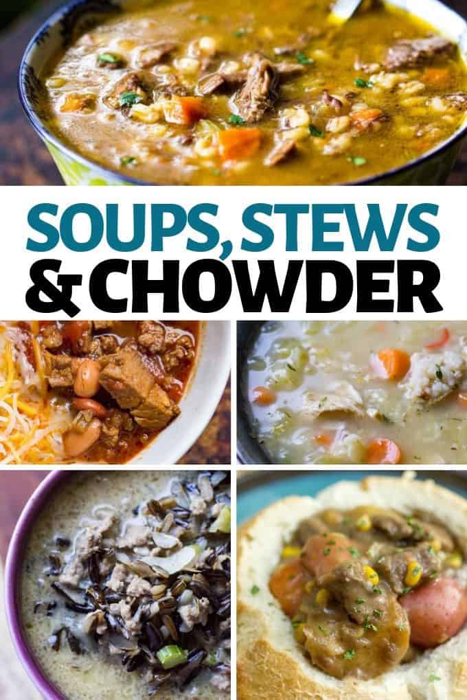 Soups, stews, and chowder