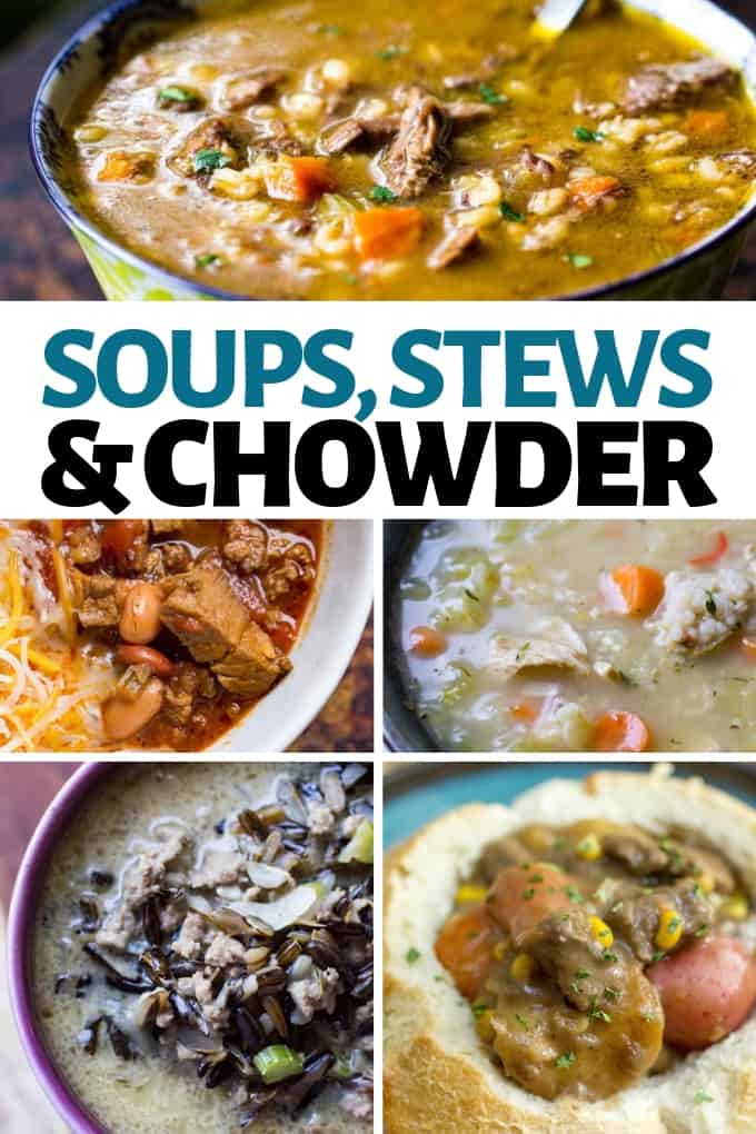 Easy Soups, Stews, and Chowders Or Whatever You Do
