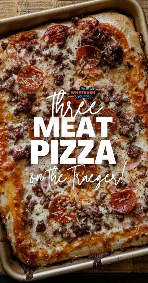Traeger Pizza Homemade Meat Lovers' Pizza Recipe