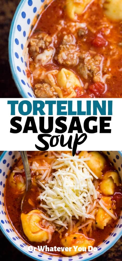 Tortellini Sausage Soup