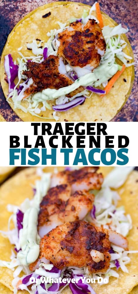 Traeger Blackened Fish Tacos