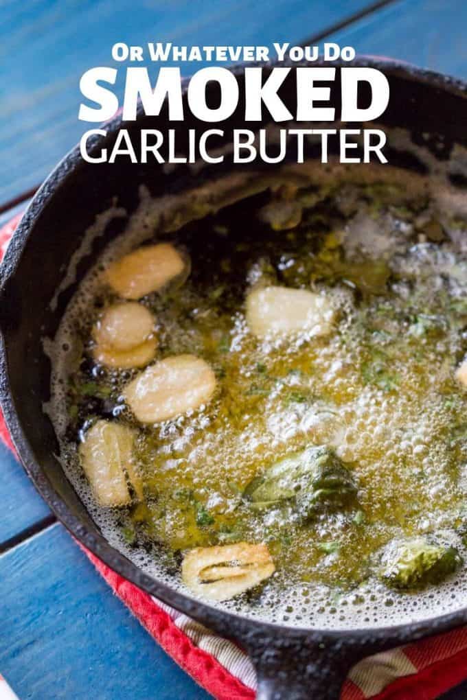 Smoked Garlic Butter