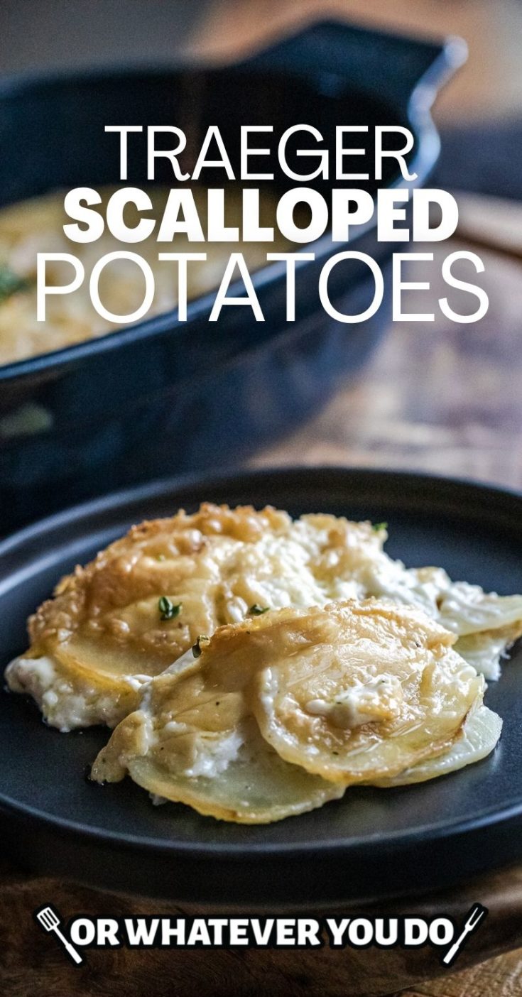 Smoked Traeger Scalloped Potatoes Easy Pellet Grill Side Dish Recipe