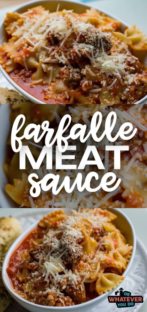 Farfalle and Meat Sauce - Or Whatever You Do