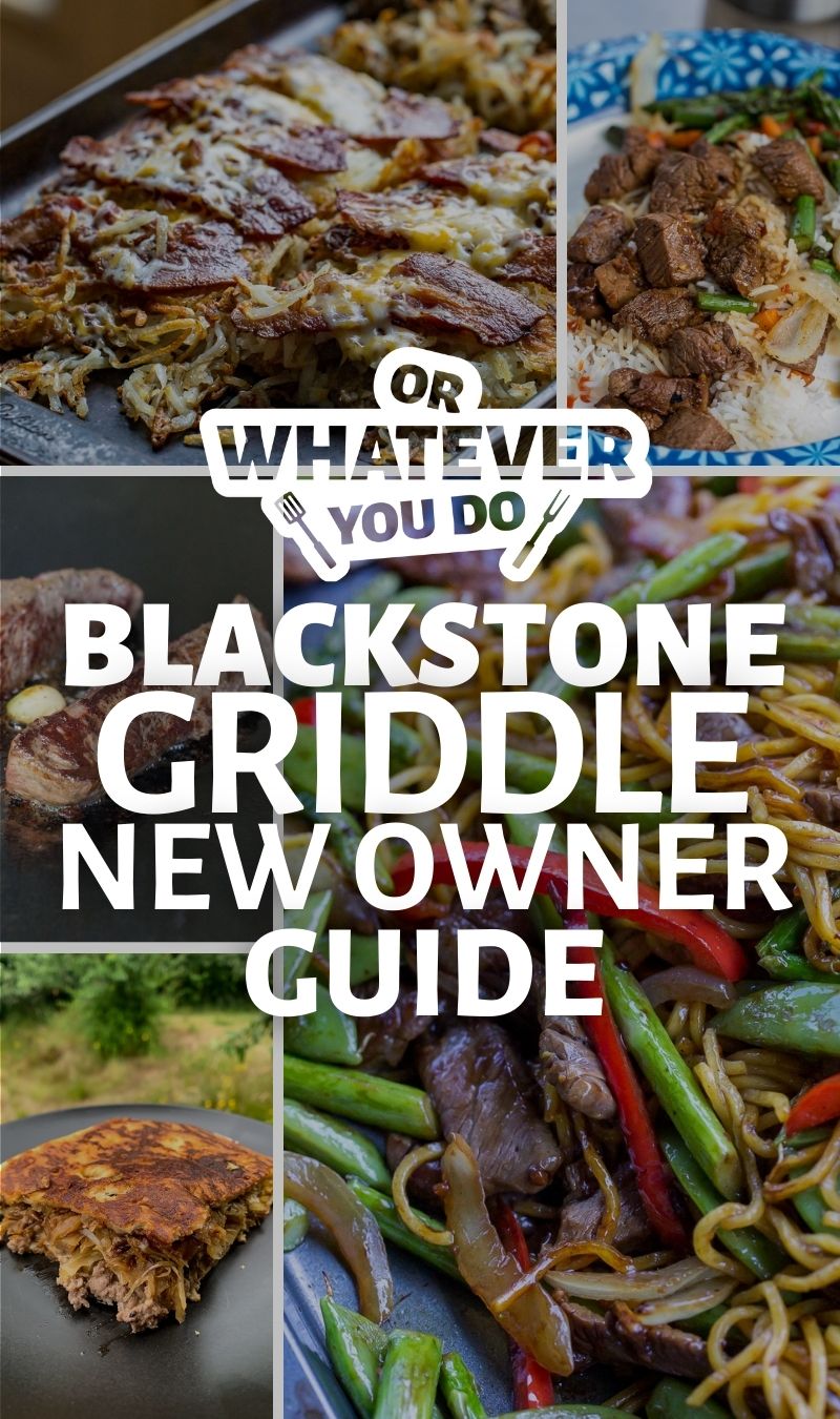 Blackstone Griddle New Owner Guide