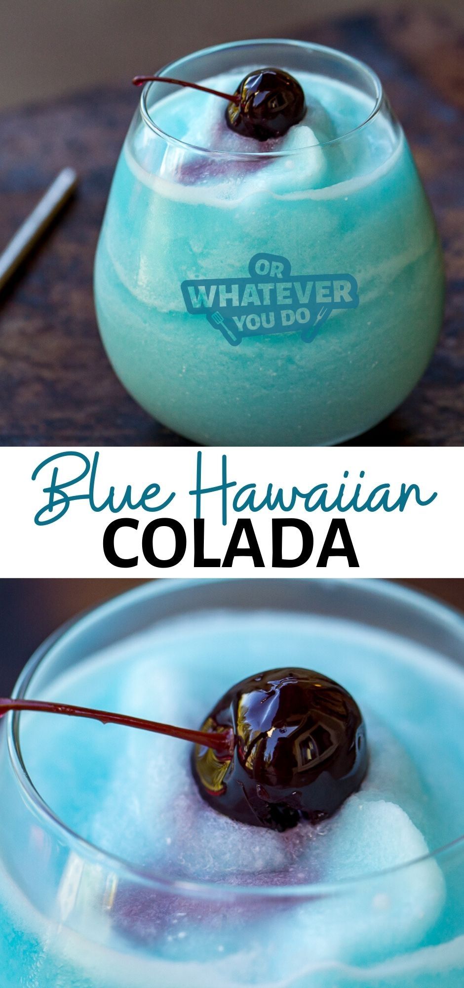 Blue Hawaiian Colada - Or Whatever You Do