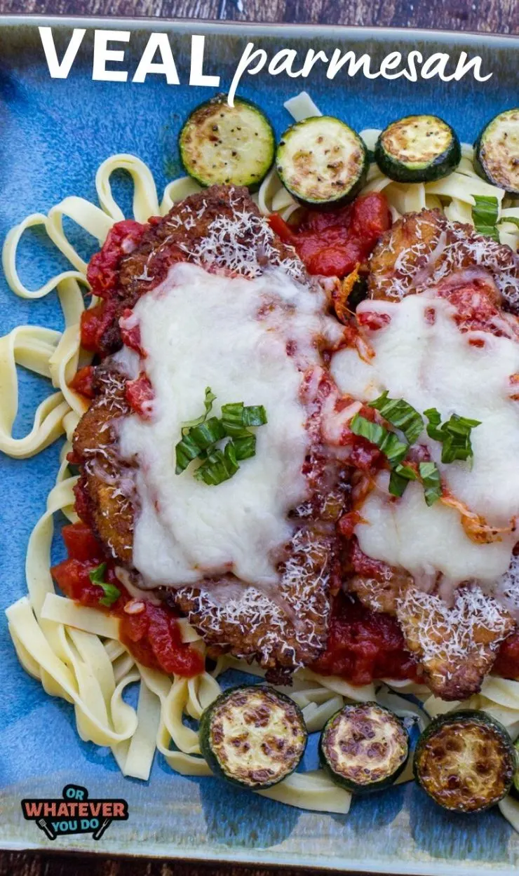 Veal Parmesan Or Whatever You Do