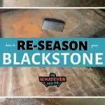 How to re-season a Blackstone