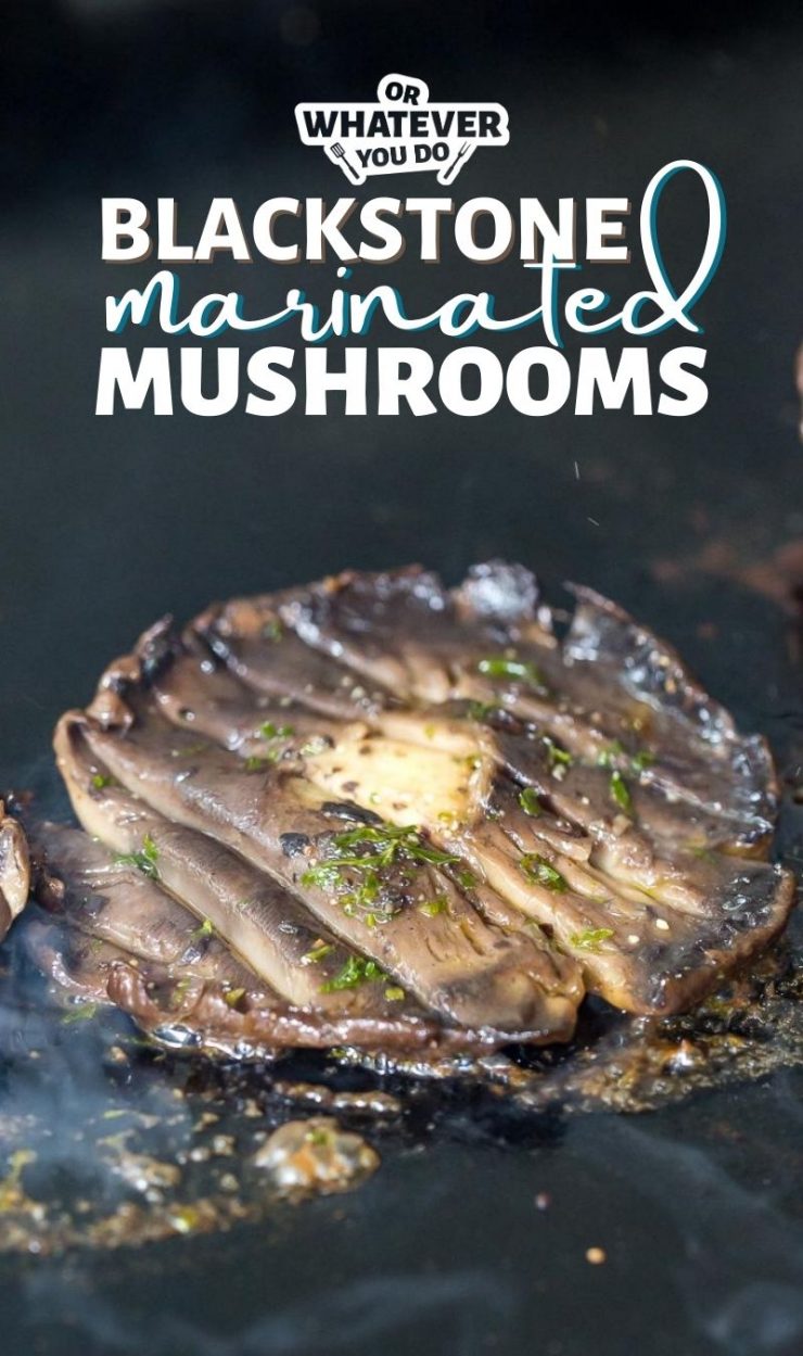 Blackstone Marinated Mushrooms