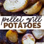 Traeger Pellet Grill Potatoes