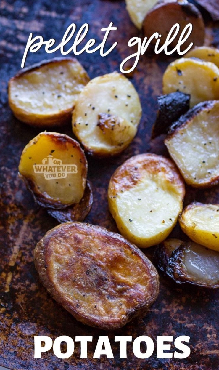 Simple Pellet Grill Potatoes | Or Whatever You Do