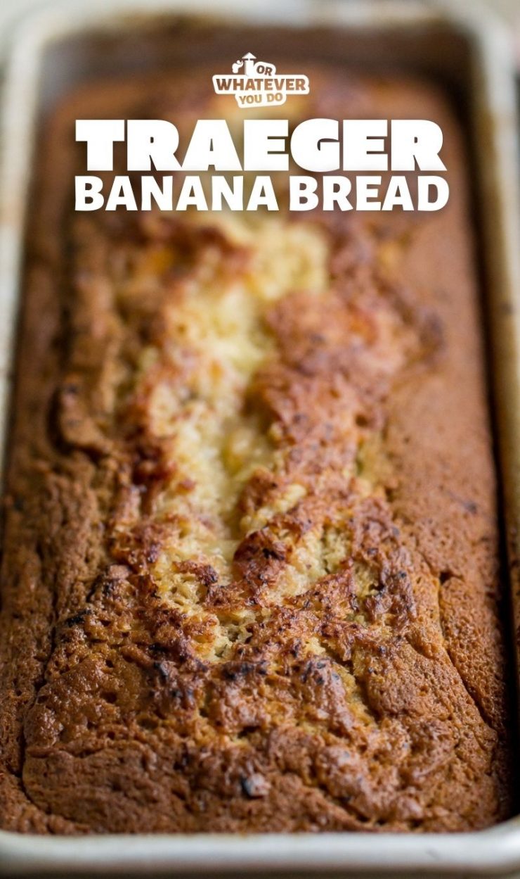 Traeger Banana Bread