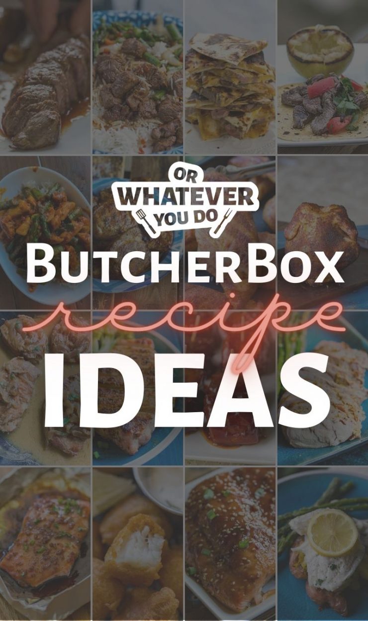 ButcherBox Recipe Ideas