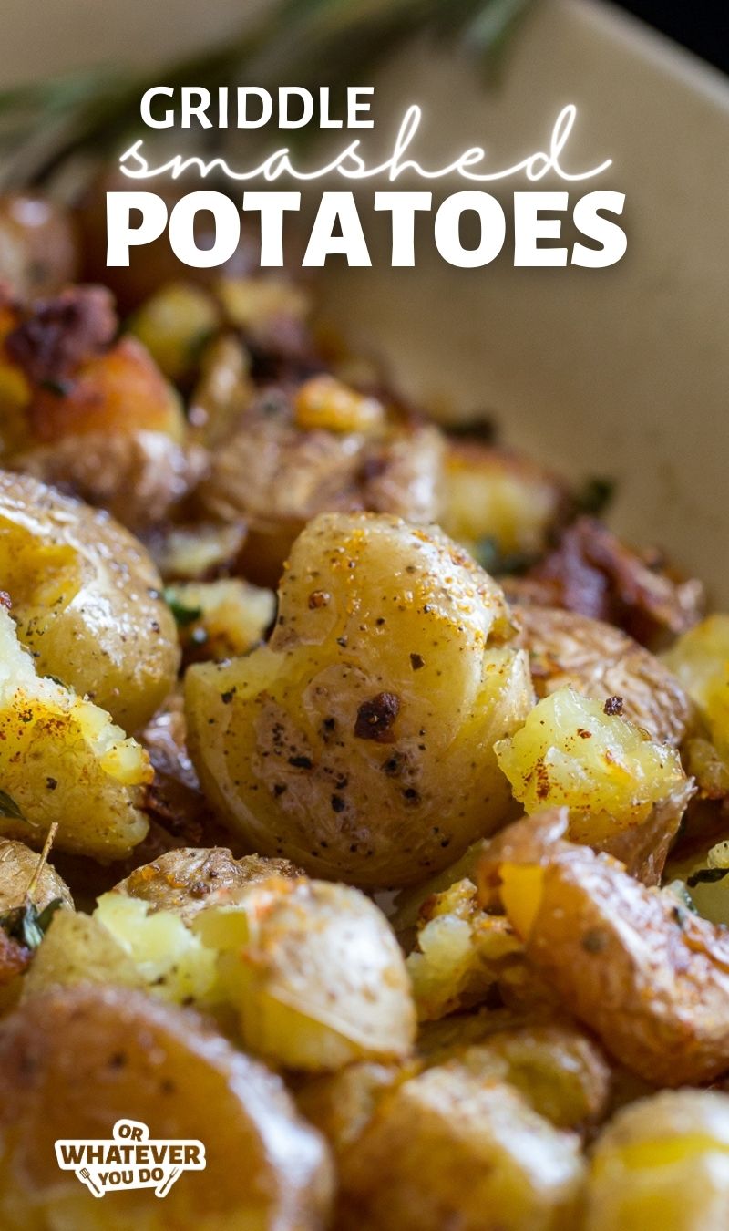 Griddle Smashed Potatoes