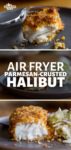 Air Fryer Parmesan Crusted Halibut