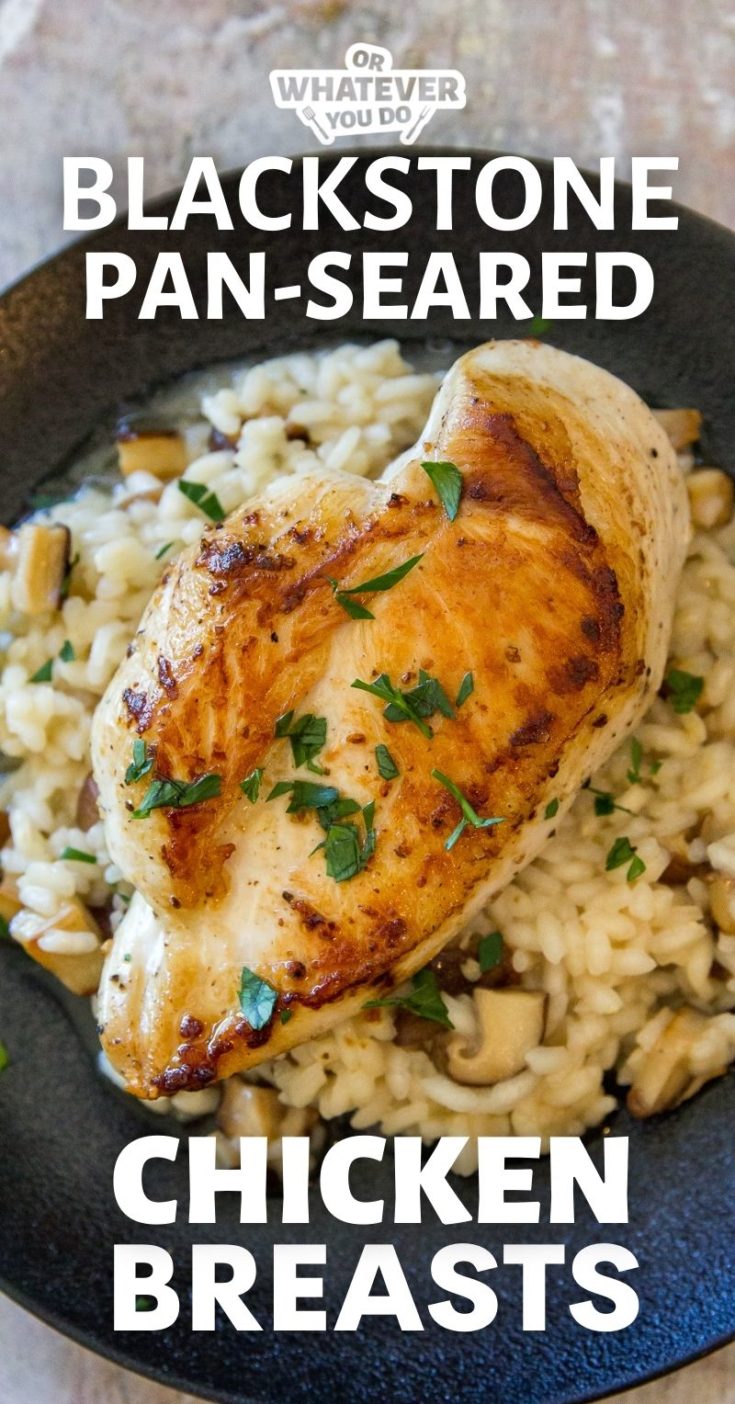 Blackstone Seared Chicken Breasts Or Whatever You Do