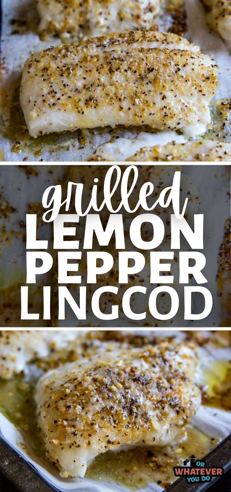 Grilled Lemon Pepper Lingcod