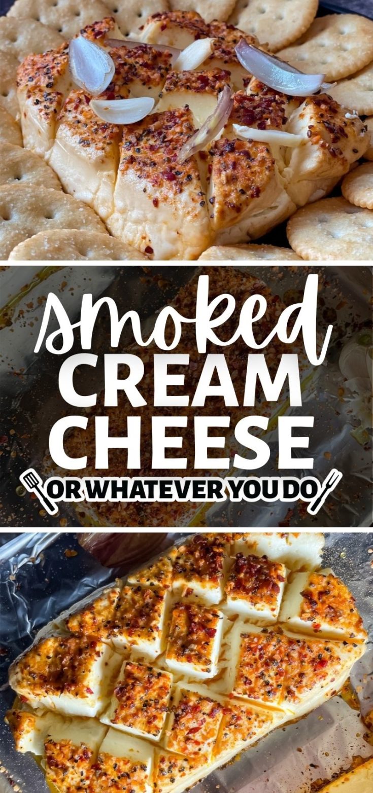 Traeger Smoked Cream Cheese Or Whatever You Do