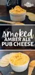 Smoked Amber Ale Pub Cheese