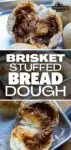 Brisket Stuffed Bread Dough