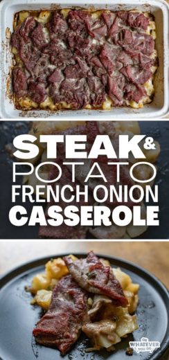 Traeger Steak and Potato French Onion Casserole - Or Whatever You Do