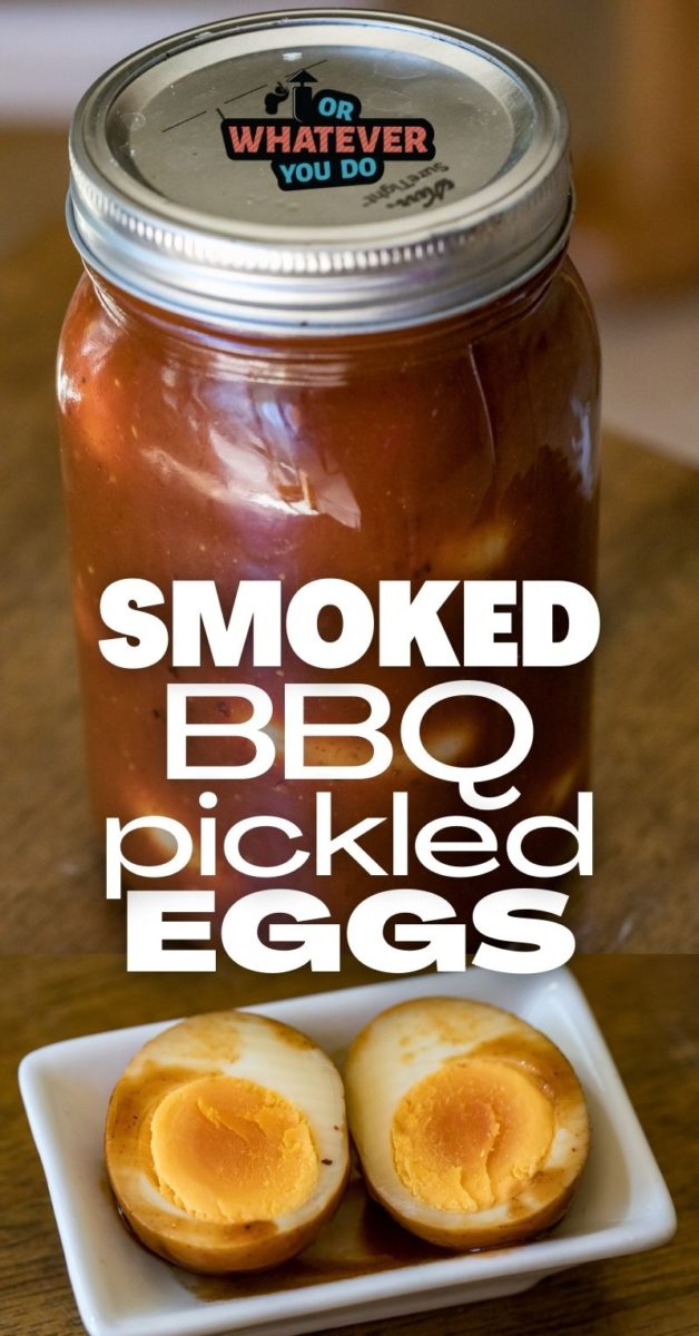 Smoked BBQ Pickled Eggs Or Whatever You Do