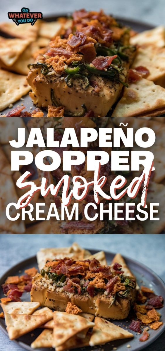 Smoked Jalapeño Popper Cream Cheese Or Whatever You Do